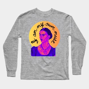 Frida Kahlo I Am My Own Muse Long Sleeve T-Shirt